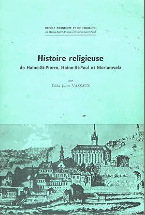 Histoire religieuse de Haine-St-Pierre, Haine-St-Paul et Morlanwelz