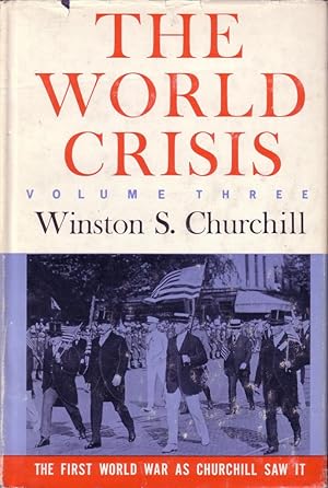 The World Crisis, Volume III (Three)