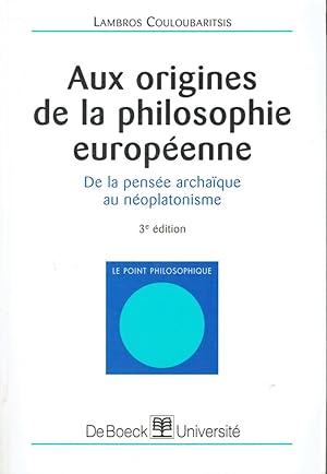 Aux origines de la philosophie européenne, De la pensée archaïque au néoplatonisme (3ème édition)