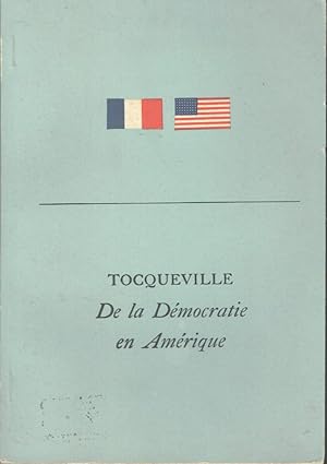 De la Démocratie en Amérique (Extraits)