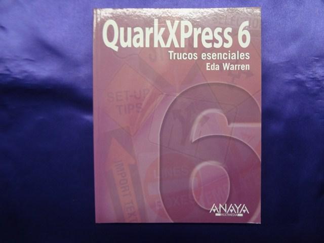 QUARKXPRESS 6. TRUCOS ESENCIALES - EDA WARREN