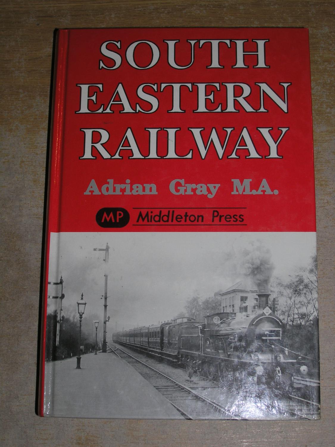 South Eastern Railway - Adrian Gray