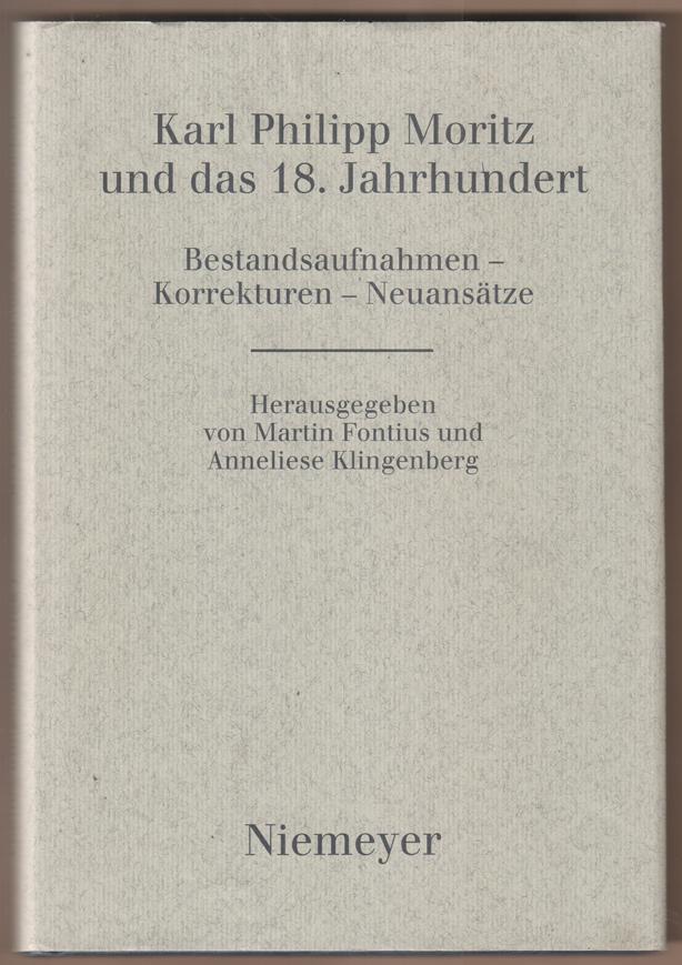 Karl Philipp Moritz und das 18. Jahrhundert: Bestandsaufnahmen, Korrekturen, Neuansätze : internationale Fachtagung vom 23.-25. September 1993 in Berlin