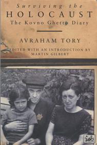 Surviving the Holocaust. The Kovno Ghetto Diary. Edited with an introduction by Martin Gilbert. T...