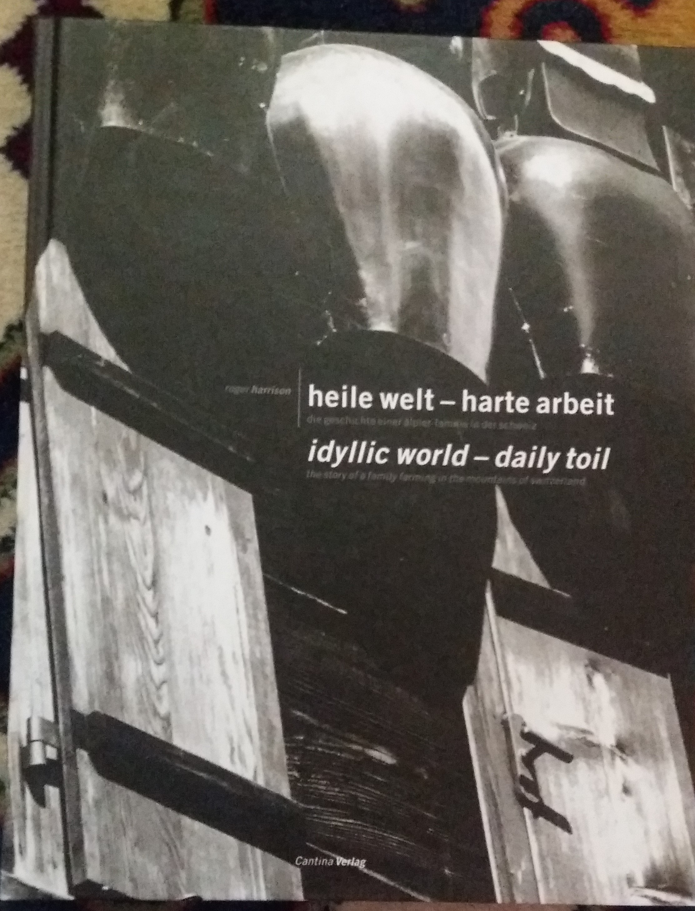 Heile Welt: Harte Arbeit / Idyllic World: Daily Toil