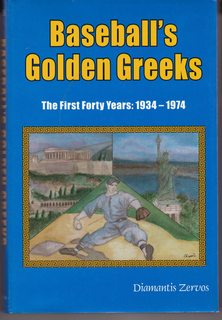 Baseball's golden Greeks: The first forty years, 1934-1974