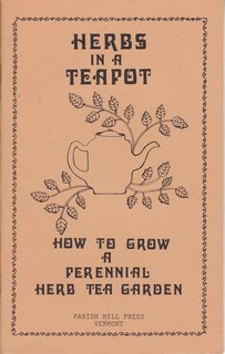 HERBS IN A TEAPOT: How to Grow a Perennial Herb Tea Garden