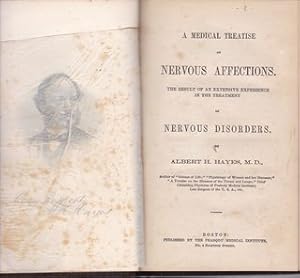 Medical Treatise on Nervous Affections. the Result of an Extensive Experience in the Treatment of...