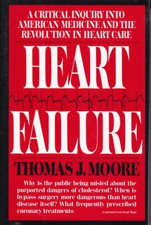 Heart Failure: A Critical Inquiry into American Medicine and the Revolution in Heart Care