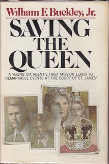 Saving the Queen by Buckley, William F.(January 1, 1976) Hardcover