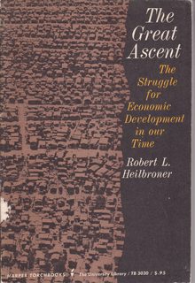 The Great Ascent: The Struggle for Economic Development in Our Time