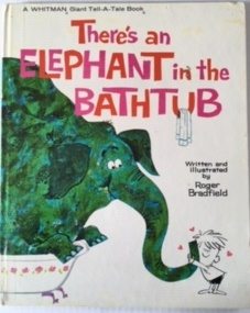 There's an Elephant in the Bathtub (A Whitman Giant Tell-A-Tale Book)