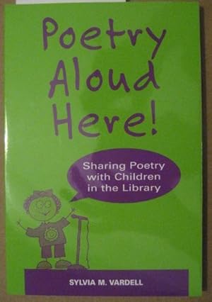 POETRY ALOUD HERE!: SHARING POETRY WITH CHILDREN IN THE LIBRARY