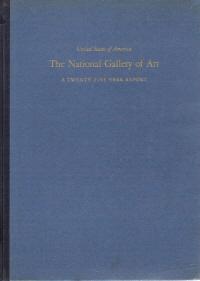 The National Gallery of Art a Twenty-Five Year Report