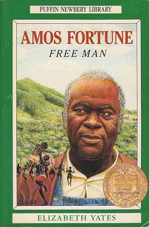 AMOS FORTUNE, FREE MAN (NEWBERY LIBRARY, PUFFIN)