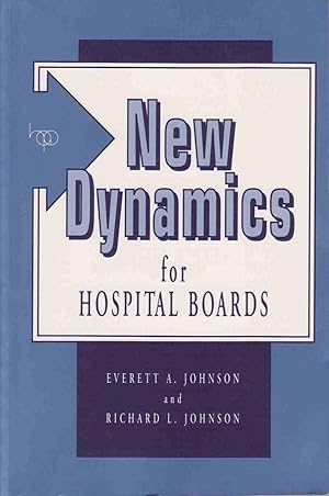 New Dynamics for Hospital Boards