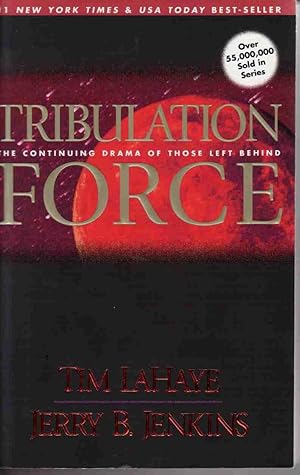 TRIBULATION FORCE: THE CONTINUING DRAMA OF THOSE LEFT BEHIND (LEFT BEHIND NO. 2)