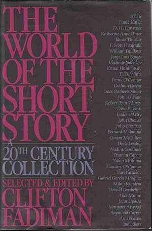 THE WORLD OF THE SHORT STORY: A TWENTIETH CENTURY COLLECTION