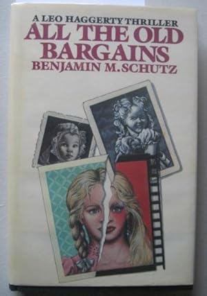 All the Old Bargains A Leo Haggerty Thriller