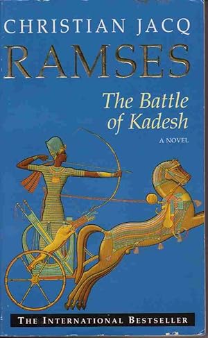 THE BATTLE OF KADESH: VOL. 3 (RAMSES) Translated by Dorothy S. Blair