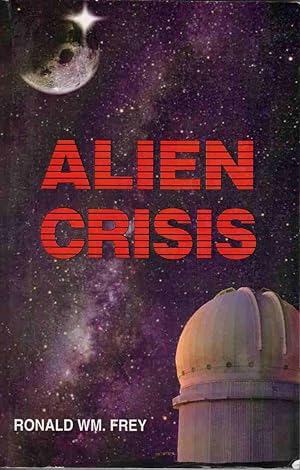 ALIEN CRISIS [SIGNED by AUTHOR]