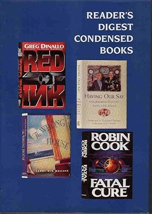 Reader's Digest Condensed Books: Fatal Cure, Red Ink, the Wrong House, Having Our Say (Reader's D...