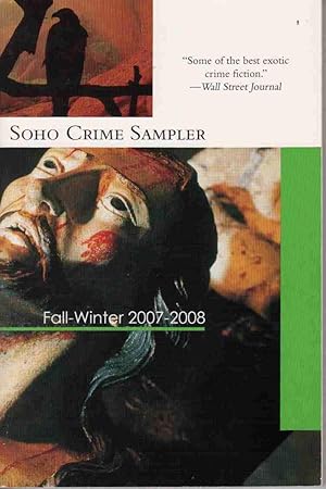 Soho Crime Sampler (Fall 2007 - Winter 2008) [Advanced Reader's Edition] Excerpts From: the Wande...