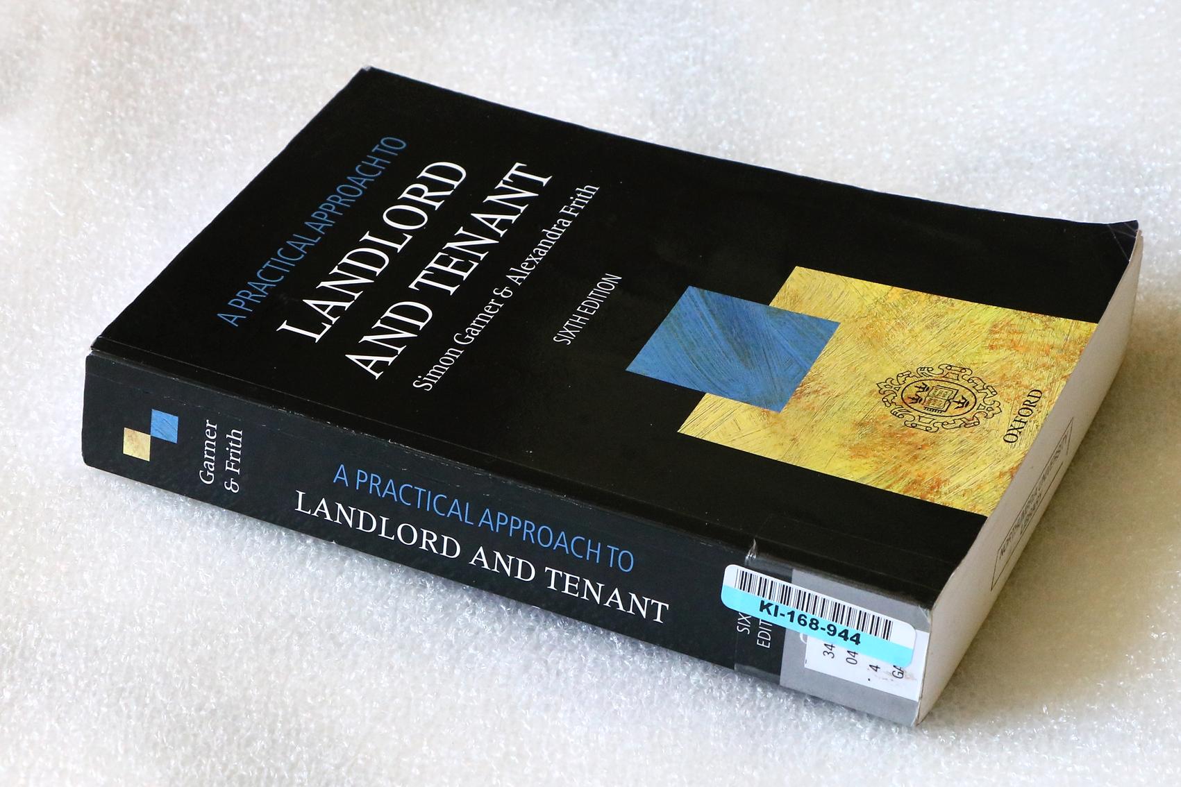 A Practical Approach to Landlord and Tenant (Practical Approach Series) - Simon Garner & Alexander Frith