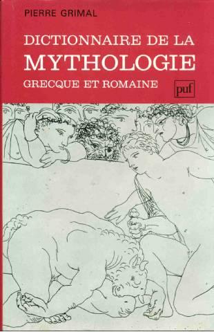 Dictionnaire de la mythologie grecque et romaine