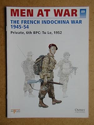 Men At War. No. 89. The French Indochina War 1945-54.