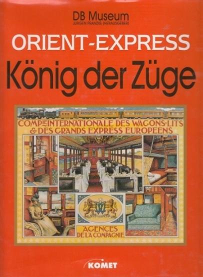 Orient-Express, König der Züge
