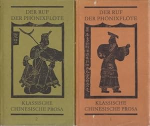 Der Ruf der Phönixflöte. Klassische chinesische Prosa. 2 Bände. Klassische chinesische Prosa. Her...