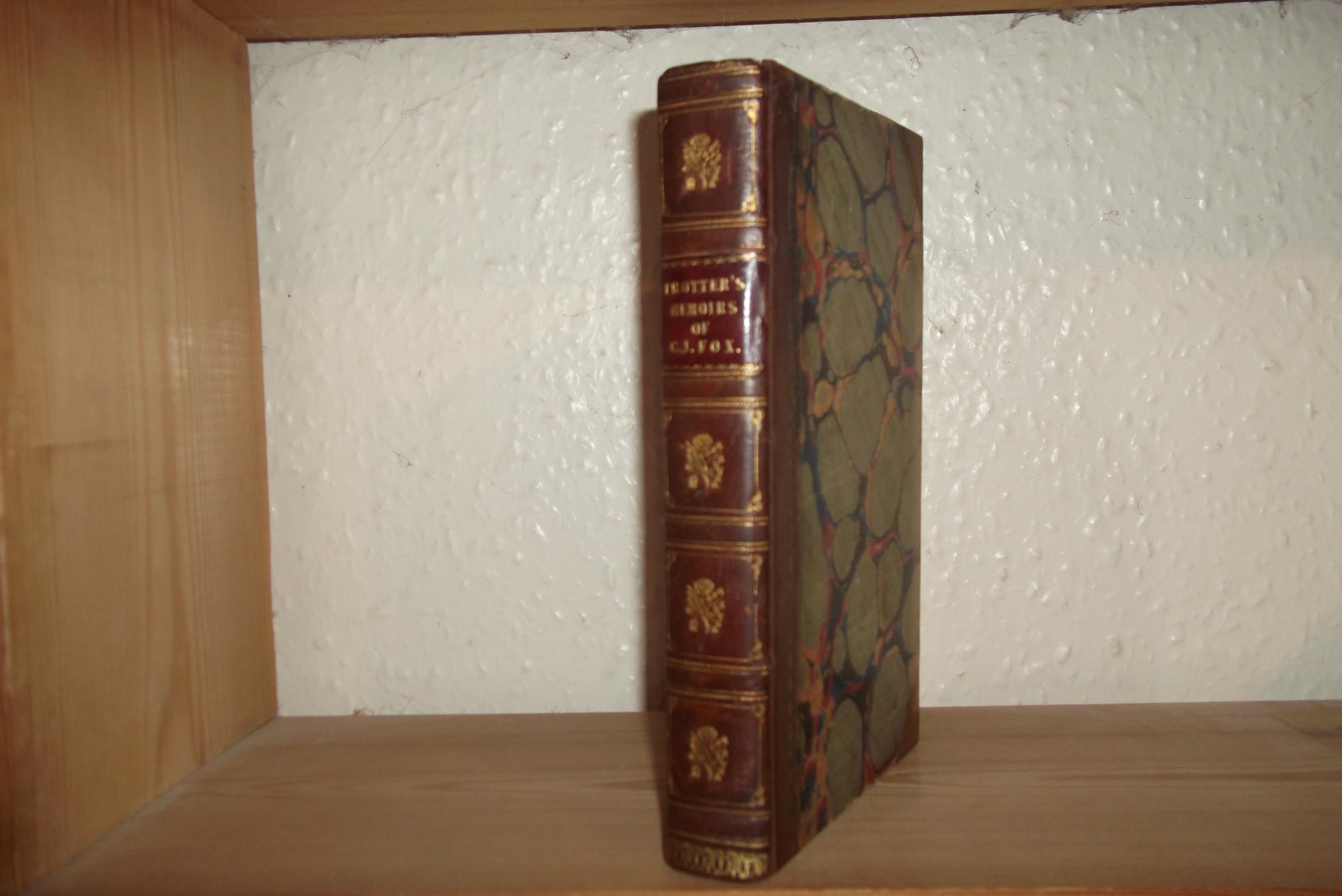 Memoirs Of The Latter Years Of The Right Honourable Charles James Fox. - Trotter, John Bernard (Late Private Secretary To Mr. Fox)