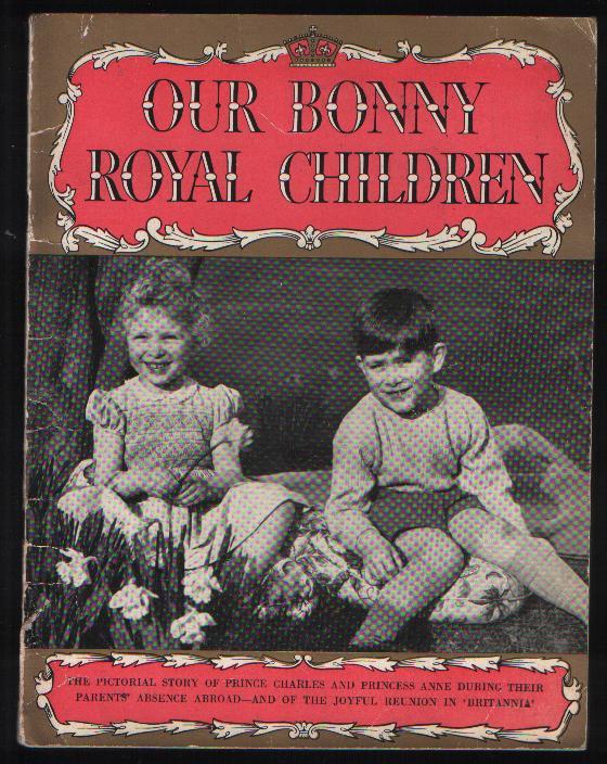 Our Bonny Royal Children Their Royal Highnesses Prince Charles and Princess Anne