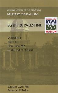 Military Operations Egypt & Palestine Vol II. Part I Official History of the Great War Other Theatres