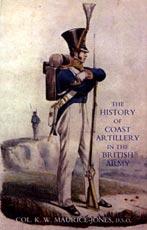 History Of Coast Artillery In The British Army: History Of Coast Artillery In The British Army