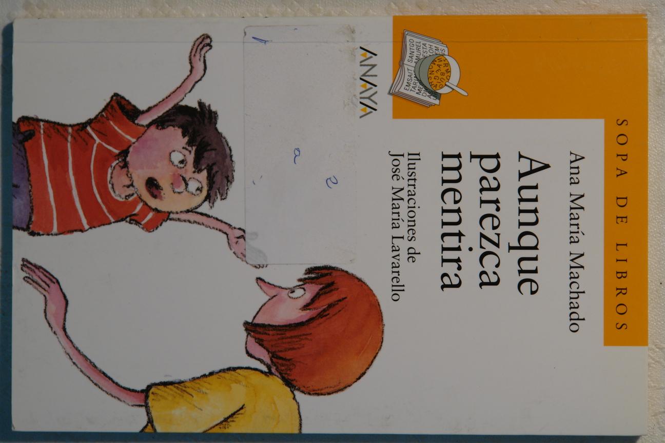 Aunque parezca mentira Nº 51 - Ana María Machado