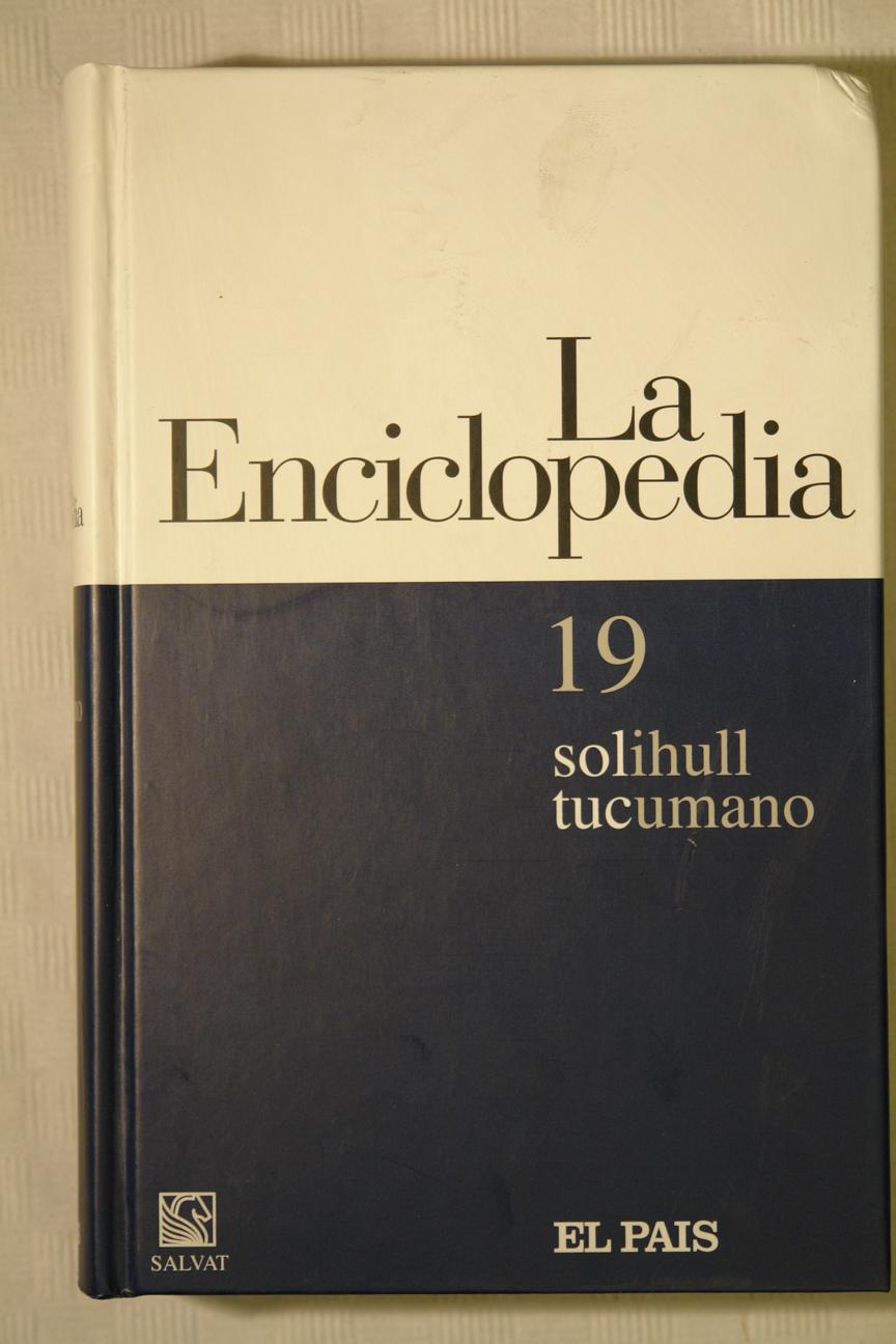 La Enciclopedia Nº 19 Solihull tucumano - Equipo editorial