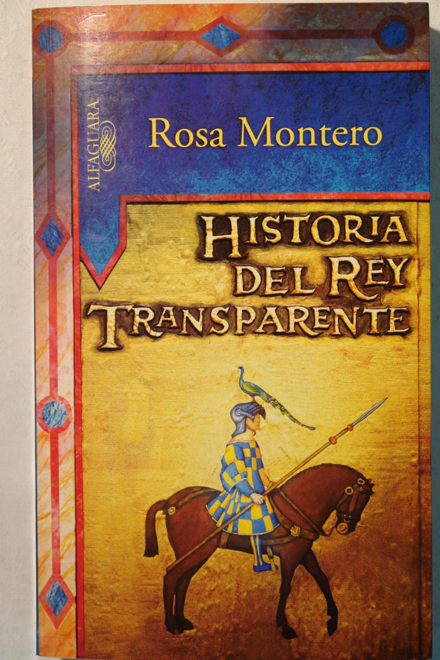 Historia Del Rey Transparente - Montero, Rosa