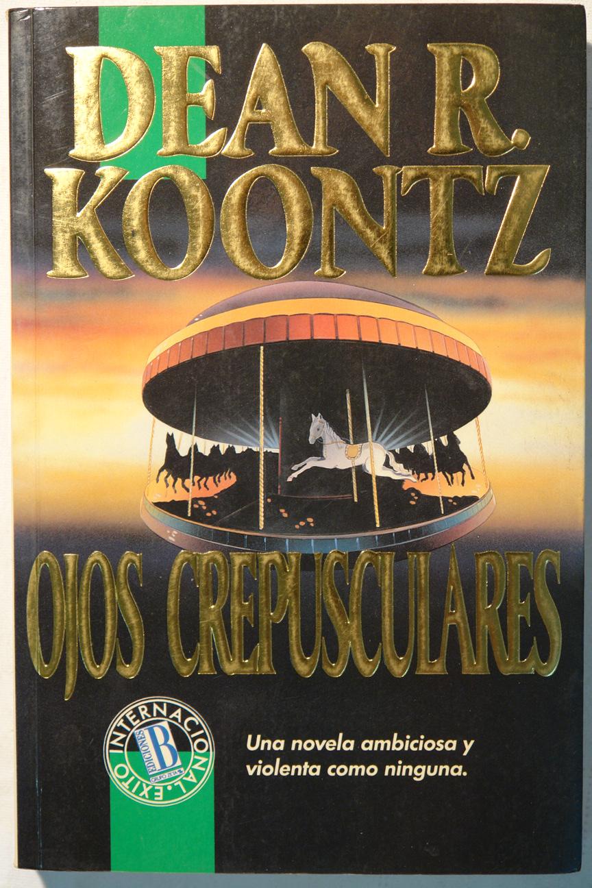 Ojos crepusculares - Dean R. Koontz