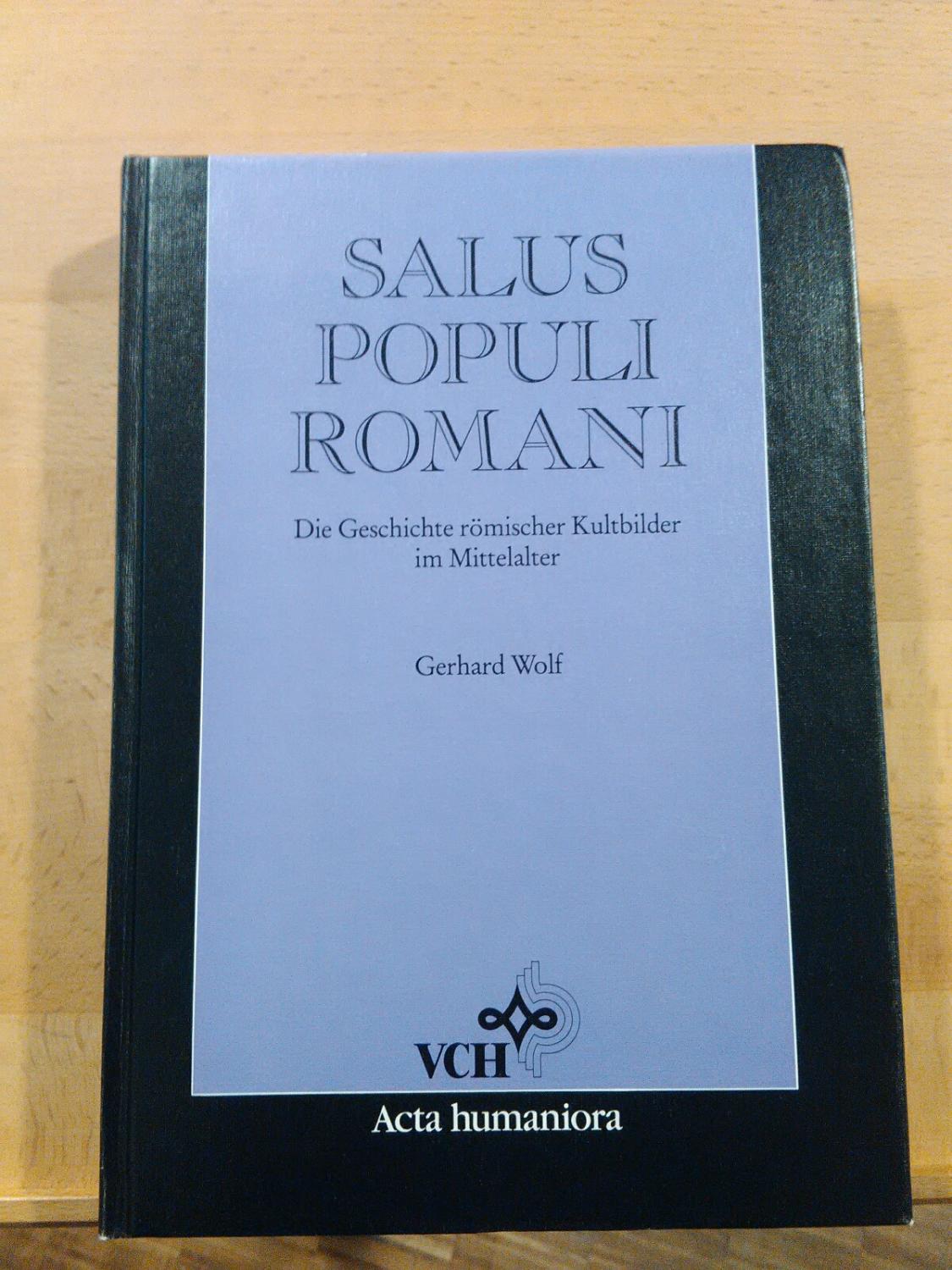 Salus Populi Romani Die Geschichte Roemischer Kultbilder Im Mittelalter