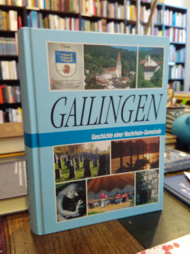 Gailingen. Geschichte einer Hochrhein-Gemeinde. (Hegau-Bibliothek. Band 98) - Götz, Franz (Hrsg.)