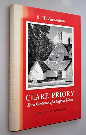 Clare Priory : seven centuries of a Suffolk House