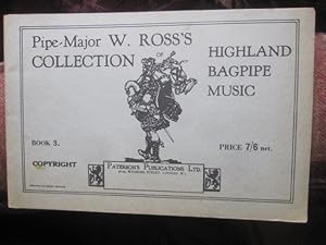 Pipe Major W. Ross's Collection of Highland Bagpipe Music Book 3