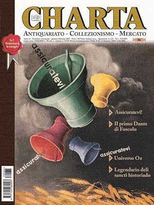 Charta. Antiquariato - Collezionismo - Mercato - n. 86 gennaio-febbraio 2007