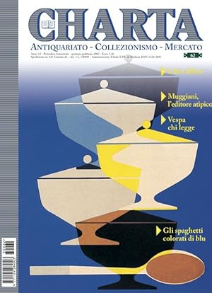 Charta. Antiquariato - Collezionismo - Mercato - n. 62 gennaio-febbraio 2003