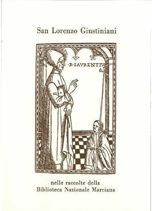 San Lorenzo Giustiniani - nelle raccolte della Biblioteca Nazionale Marciana