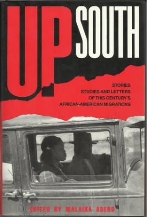 Adero: Exodus Up South: Stories, Studies, and Letters of This Century's African-American Migrations