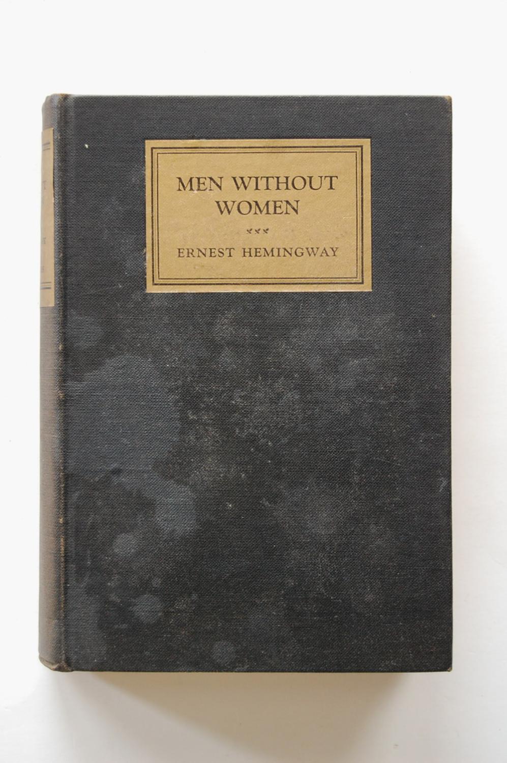 Men Without Women by Ernest Hemingway Men Without Women by Ernest Hemingway