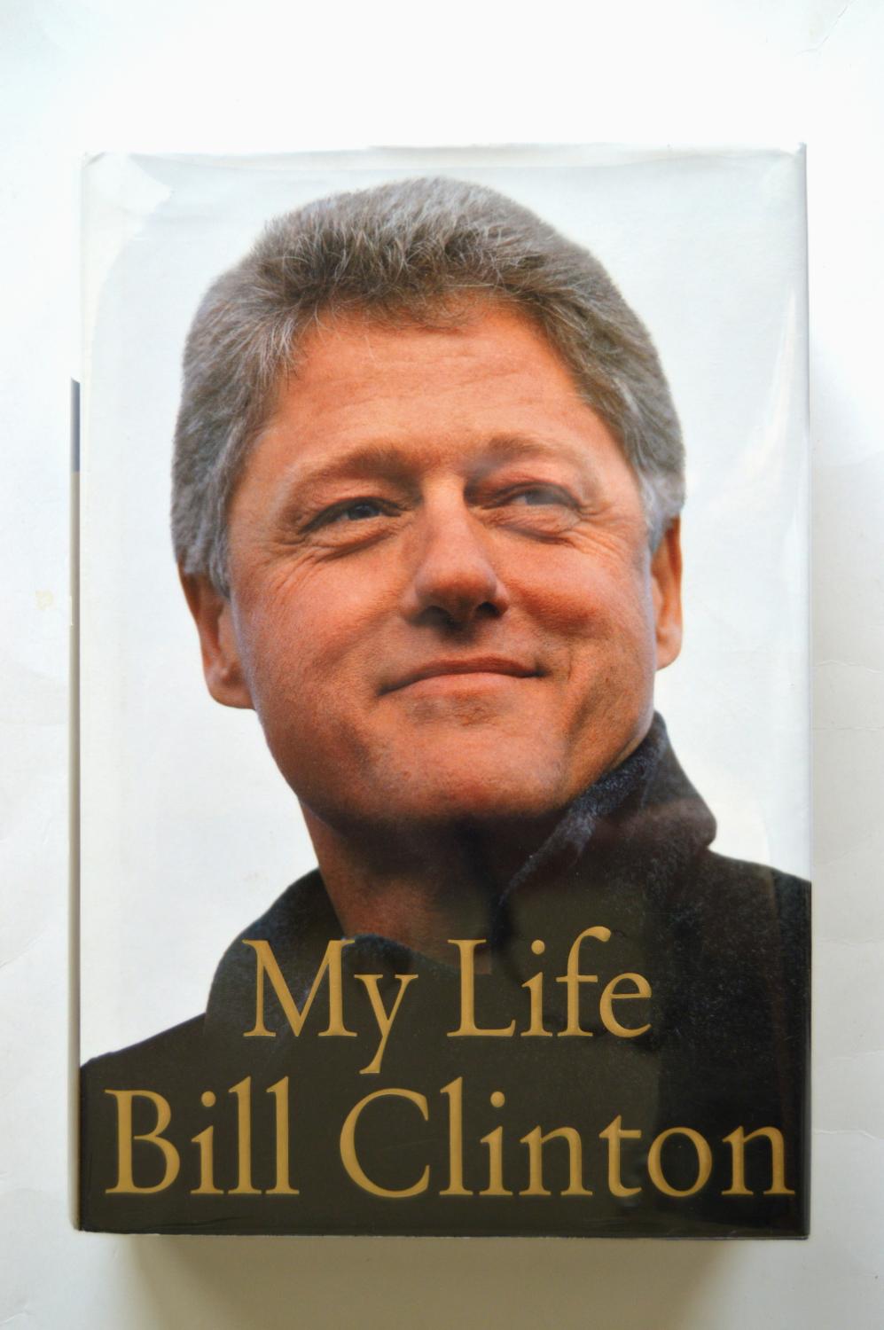 How Many Books Has Bill Clinton Written My life by Clinton, Bill: As New Hardcover (2004) 1st Edition, Signed